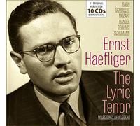 Milestones of a Legend / the Lyric Tenor - Ernst Haefliger