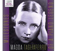 Milestones of a Piano Legend / Magda Tagliaferro