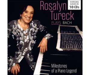 Milestones of a Piano Legend / Rosalyn Tureck Plays Bach