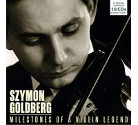 Milestones of a Violin Legend/Szymon Goldberg