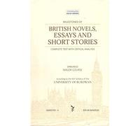 Milestones of British Novels, Essays and Short Stories, Complete Text with Critical Analysis, (ENGL4012) Major Course, Semester - 4, Burdwan University [Paperback] Biplab Banerjee
