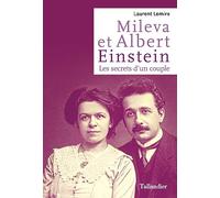 Mileva et Albert Einstein: Les secrets d'un couple