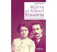 Mileva et Albert Einstein Les secrets d'un couple - Laurent Lemire - Tallandier - broché - Essai