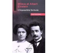 Mileva Et Albert Einstein - L'impossible Formule