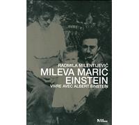 MILEVA MARIC EINSTEIN : VIVRE