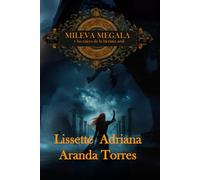 MILEVA MEGALA y las raices de la Lácrima Azul.