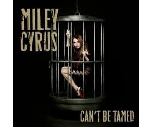 Miley Cyrus - Can T Be Tamed [Import]