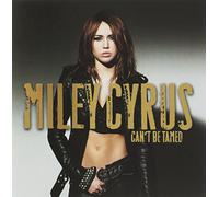 Miley Cyrus - Can't Be Tamed