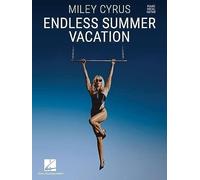 Miley Cyrus: Endless Summer Vacation