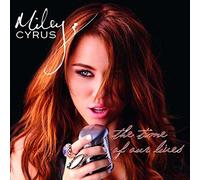 Miley Cyrus - T i m e of o u r L i v e s
