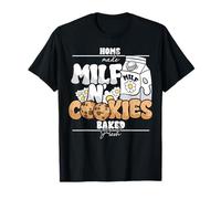 Milf Cookies Milk Homemade Baked Fresh Funny Adult Humor T-Shirt