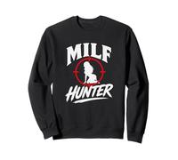 Milf Hunter Funny Adult Humour Graphic Sweatshirt