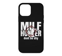 Milf Hunter Humour de Rencontres pour Adultes drôle Ne Soyez Pas timide Coque pour iPhone 12 Mini