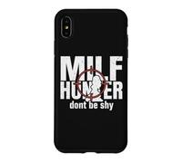 Milf Hunter Humour de Rencontres pour Adultes drôle Ne Soyez Pas timide Coque pour iPhone XS Max