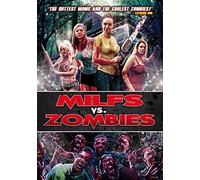 Milfs Vs. Zombies