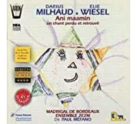 Milhaud, D. - Ani Maamin