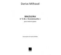 MILHAUD D. - BRAZILEIRA N 3 - VIOLON ET PIANO