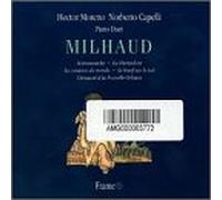 Milhaud, D. - Scaramouche/Libertadora/Creati