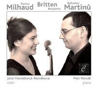 Milhaud / Novakova, Jana Vonaskova / Novak, Petr - Muilhaud Britten Martinu