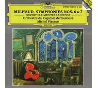 Milhaud;Symphonies 6 & 7