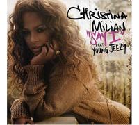 Milian, Christina Ft Young Jeezy - Say I (Feat Young Jeezy) [Import]