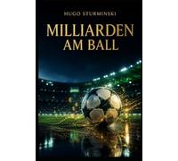 Miliarden am Ball: Die Geschichte der TV-Rechte im deutschen Fußball - Von der ersten Sportschau bis zum Streaming-Boom