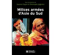 Milices armées d'Asie du Sud - Laurent Gayer - Presses De Sciences Po - broché - Essai