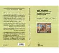 Milieu, colonisation et developpement durable Perspectives géographiques sur l'aménagement - Vincent Berdoulay - L'harmattan - broché - Livre