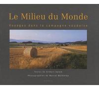 Milieu du monde (le) - Gilbert Salem - Slatkine - relié - Beau livre
