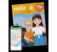 Milirue à Lyon - Mini (4 à 7 ans) Découvre Lyon en t'amusant avec tes parents ! - Clémence Decouvelaere - Timeflies - broché - Document jeunesse