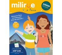 Milirue à Paris : 2 circuits pour découvrir Paris en t'amusant avec tes parents ! Visite de Paris fun, ludique et pédagogique - version Junior (8 à 13 ans) ans)