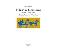 Militär im Fadenkreuz: Theorien, Akteure, Technik. Mit einem Vorwort von Wilhelm Nolte