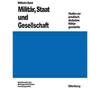 Militär, Staat Und Gesellschaft.