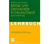 Militär und Demokratie in Deutschland Bredow, Wilfried von (Auteur)