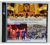 Militärmusik der Bundeswehr - Zwischen Tradition und Moderne 2 Discs