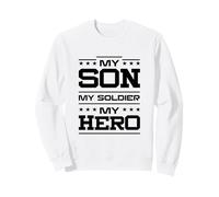 Militaire My Son My Soldier My Hero Proud Parent of Soldier Sweatshirt