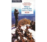 Militaires et guérilla dans la guerre d'Algérie
