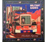 Militant Babies - Roadside Tapestry