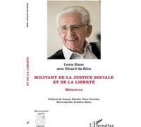 Militant de la justice sociale et de la liberté Louis Blanc (Auteur), Gérard Emmanuel Da Silva (Auteur)