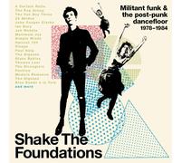Various Punk-Rock Ar - Shake The Foundations: Militant Funk & The Post-Punk Danc