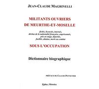 Militants ouvriers de Meurthe-et-Moselle sous l'occupation