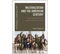 Militarization And The American Century