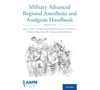 Military Advanced Regional Anesthesia and Analgesia Handbook