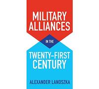 Military Alliances In The Twenty-First Century