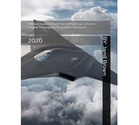 Military Aviation Dual Hybrid Hydrogen Electric Engine Powerplant Propulsion Research: 2026