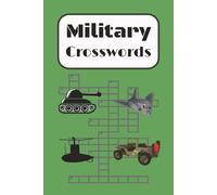 Military Crossword Puzzles: Crossword Puzzles with Easy to Read Print about Military, Service and More | 6x9 inches, 110 Pages | 50+ Puzzles... Gift for vacations, Holidays, and Free Times