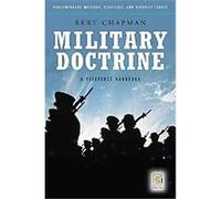 Military Doctrine, Contemporary Military, Strategic, And Security Issues Albert Chapman (Auteur)