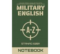 Military English STANAG 6001 Notebook - Language Training, Vocabulary and Writing Support for NATO Exam Preparation For All Levels: Journal with 5x5 Graph Paper for Structured Study Practice