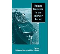 Innovation militaire dans l'entre-deux-guerres – Cambridge University Press