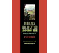 Military Intervention and Common Sense: Focus on Land Forces